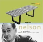 George Nelson: Compact Design Portfolio by Michael Webb, Raul Cabra, Marisa Bartolucci