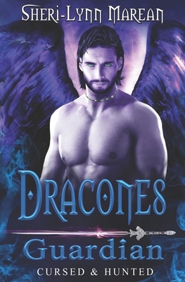 Dracones Guardian: Dark Dragon, Archangel Paranormal/Fantasy Romance by Sheri-Lynn Marean