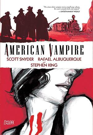 American Vampire (2010), Volume 1 by Stephen King, Scott Snyder