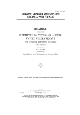 Veterans' disability compensation: forging a path forward by United States Congress, United States Senate, Committee On Veterans (senate)