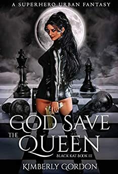 God Save the Queen by Kimberly Gordon, C.J. Weatherly