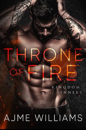 Throne of Fire by Ajme Williams