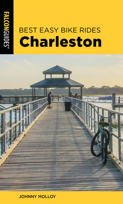 Best Easy Bike Rides Charleston by Johnny Molloy
