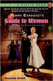 Sammy Carducci's Guide to Women by Ronald Kidd