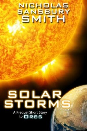 Solar Storms by Nicholas Sansbury Smith