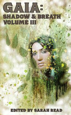 Gaia: Shadow & Breath Vol. 3 by David Tallerman, Sandi Leibowitz, Tim Major