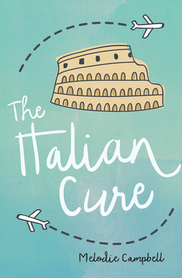 The Italian Cure by Melodie Campbell