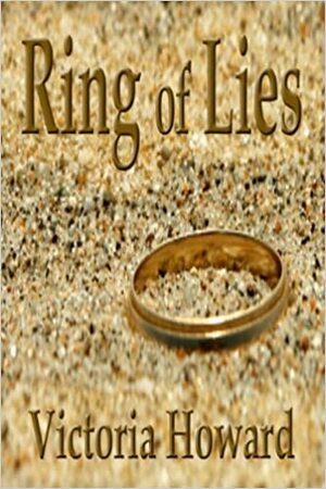 Ring of Lies by Victoria Howard