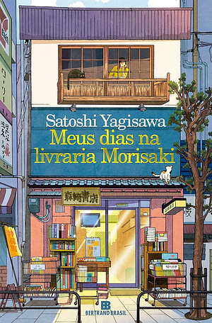Meus dias na livraria Morisaki by Satoshi Yagisawa