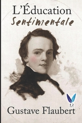 L'Éducation Sentimentale by Gustave Flaubert