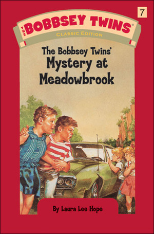 The Bobbsey Twins' Mystery at Meadowbrook by Laura Lee Hope
