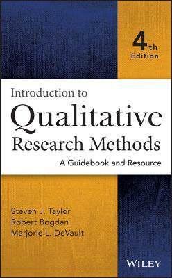 Introduction to Qualitative Research Methods: A Phenomenological Approach to the Social Sciences by Robert Bogdan, Steven J. Taylor