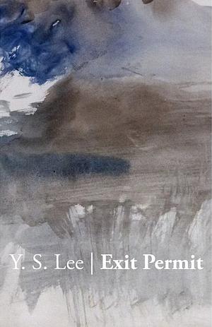 Exit Permit by Y.S. Lee