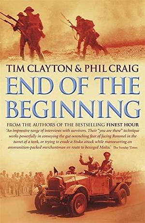 End of the Beginning by Phil Craig, Tim Clayton