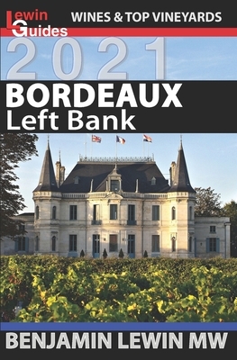 Bordeaux: Left Bank by Benjamin Lewin Mw