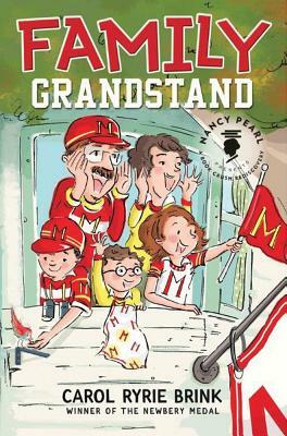 Family Grandstand by Carol Ryrie Brink