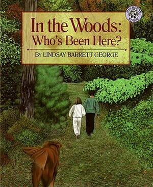 In the Woods: Who's Been Here? by Lindsay Barrett George