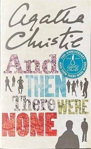 And Then There Were None by Agatha Christie