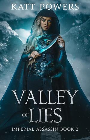 Valley of Lies by Katt Powers