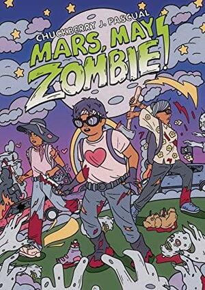 Mars, May Zombie! by Chuckberry J. Pascual