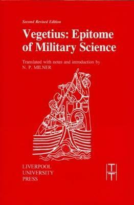 Epitome of Military Science by N.P. Milner, Vegetius