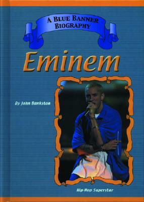 Eminem by John Bankston