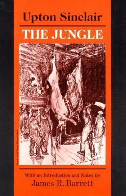 The Jungle by Upton Sinclair, James R. Barrett