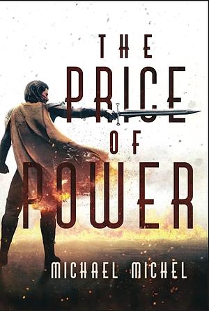 The Price of Power by Michael Michel