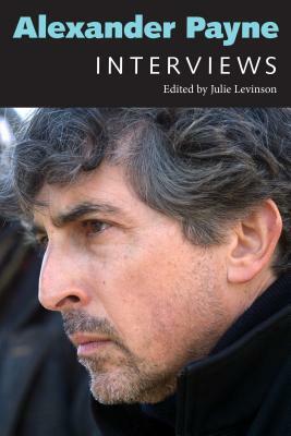 Alexander Payne: Interviews by 