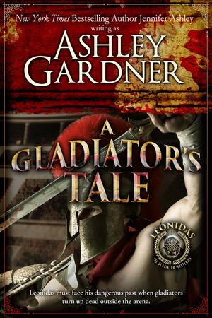 A Gladiator's Tale by Ashley Gardner