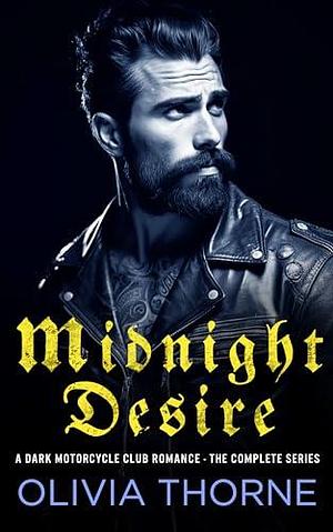 Midnight Desire: The Complete Series by Olivia Thorne, Olivia Thorne