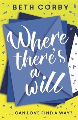 Where There's a Will by Beth Corby