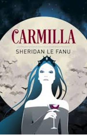 Carmilla by J. Sheridan Le Fanu