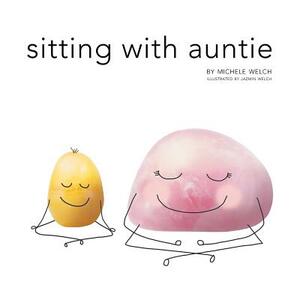 Sitting with Auntie by Michele Welch