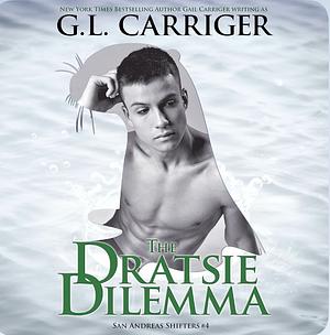 The Dratsie Dilemma by G.L. Carriger