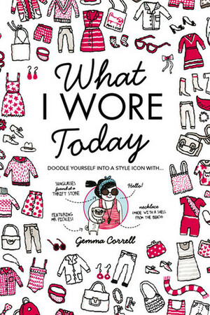 What I Wore Today by Gemma Correll