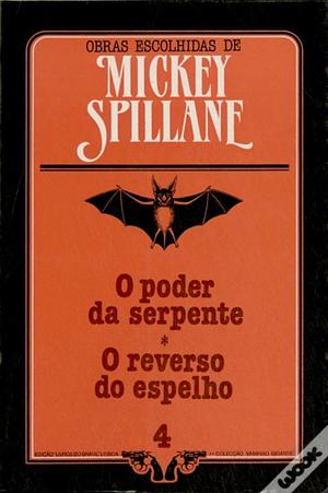 O Reverso do Espelho by Fernanda Pinto Rodrigues, Mickey Spillane