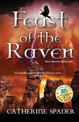 Feast of the Raven by Catherine Spader