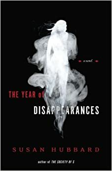 O Ano dos Desaparecimentos by Susan Hubbard