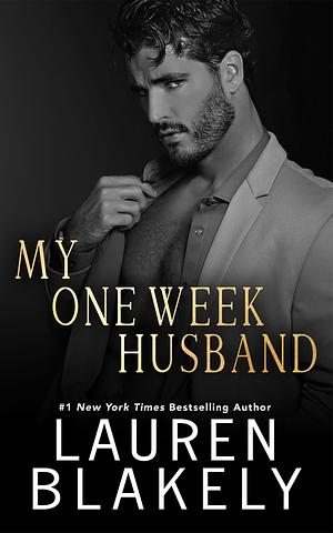 My One Week Husband by Lauren Blakely