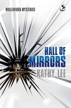 Hall of Mirrors by Kathy Lee