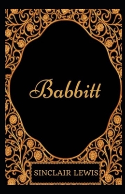 Babbitt Illustrated by Sinclair Lewis