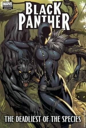 Black Panther: The Deadliest of the Species by Jonathan Maberry, Ken Lashley, Paul Renaud, Reginald Hudlin, Will Conrad, J. Scott Campbell