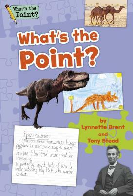 What's the Point? Grade 2 Big Book by Lynnette Brent, Tony Stead, Capstone Classroom