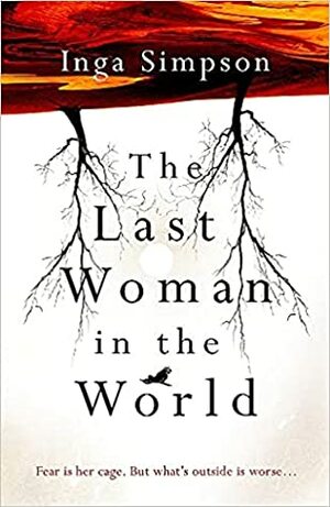 The Last Woman in the World by Inga Simpson