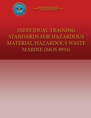 Individual Training Standards for Hazardous Material/Hazardous Waste Marine (MOS by Department of the Navy