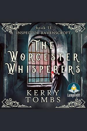 The Worcester Whisperers by Kerry Tombs