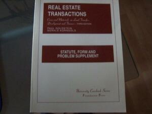 Real Estate Transactions: Cases and Materials on Land Transfer, Development and Finance by Gerald Korngold, Paul Goldstein