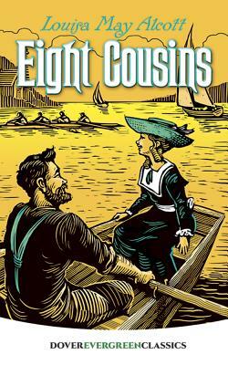 Eight Cousins by Louisa May Alcott