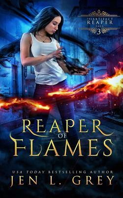 Reaper of Flames by Jen L. Grey